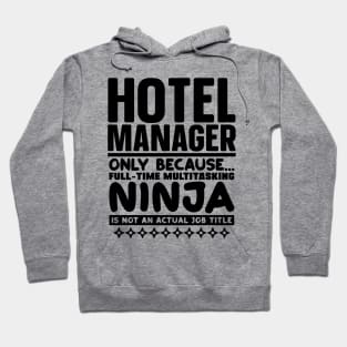 Hotel Manager Ninja Hoodie